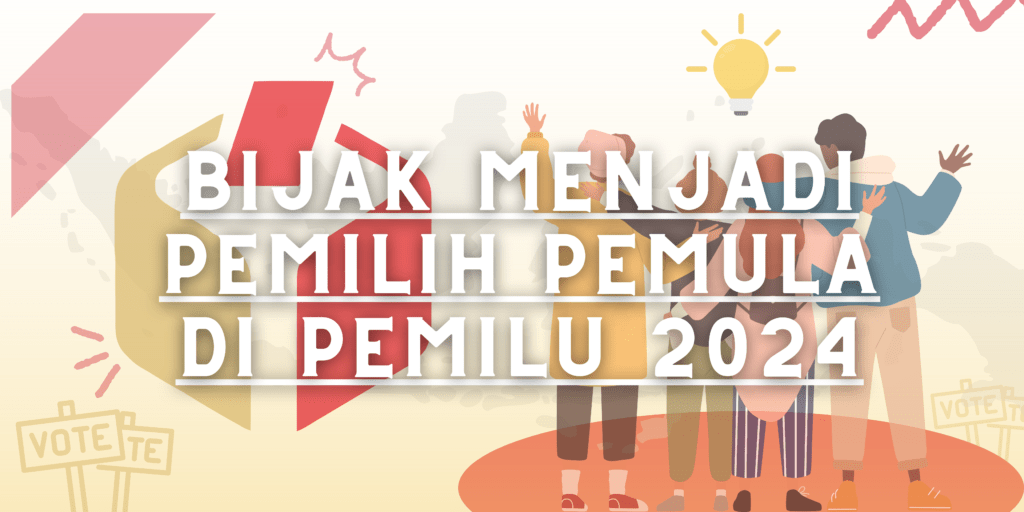 Bijak Menjadi Pemilih Pemula Di Pemilihan Umum (PEMILU) 2024 – TV UNAS